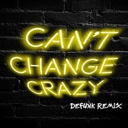 Can't Change Crazy