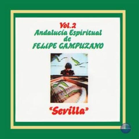 Andalucía Espiritual de Felipe Campuzano, Vol. 2: "Sevilla"