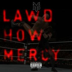 Lawd How Mercy