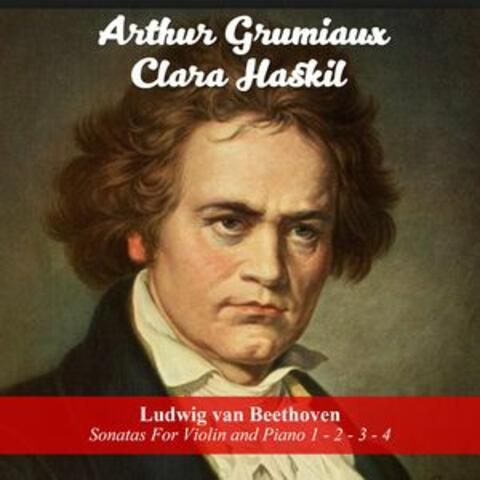 Ludwig van Beethoven: Sonatas For Violin and Piano 1 - 2 - 3 - 4