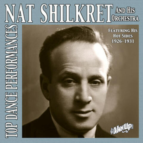 Nat Shilkret & His Orchestra, 1926-31