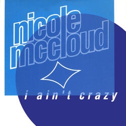 I Ain't Crazy (Radio Edit)