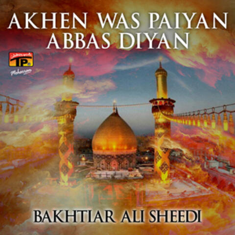 Akhen Was Paiyan Abbas Diyan