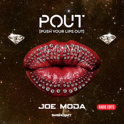 Pout [Push Your Lips Out] (Dirty Disco Mixshow Edit)