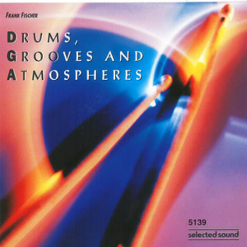 Drums, Grooves and Atmospheres