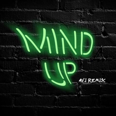 Mind Up (Av.I Remix)