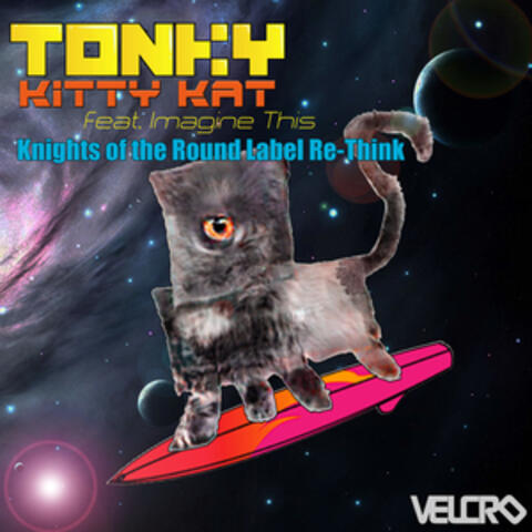 Kitty Kat (feat. Imagine This) [Knights of the Round Label Re-Think]