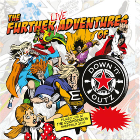The Further Live Adventures of…