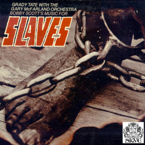 Slaves