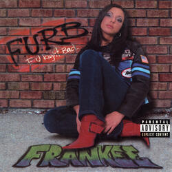F.U.R.B. (F U Right Back)