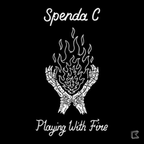 Playing with Fire