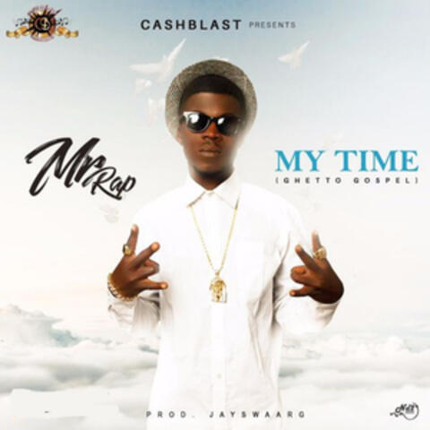 My Time (Ghetto Gospel)