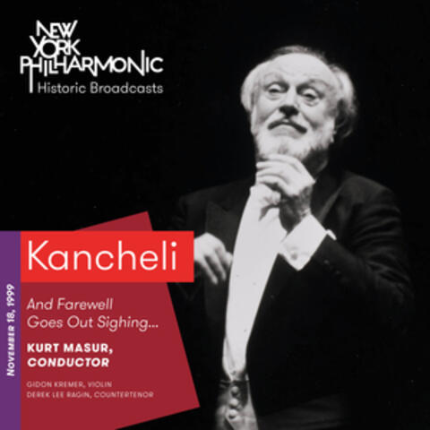 Kancheli: And Farewell Goes Out Sighing… (Recorded 1999)