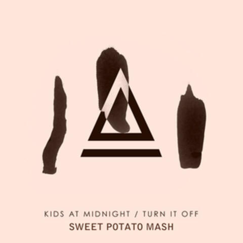 Turn It off (Sweet Potato Mash)