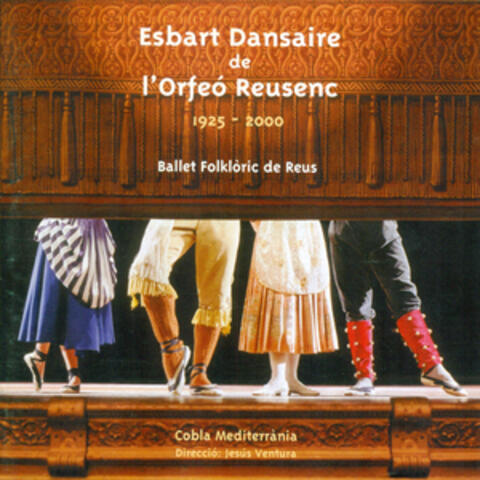 Esbart Dansaire de l'Orfeó Reusenc 1925-2000