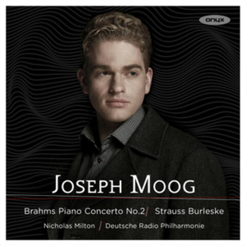 Brahms: Piano Concerto No. 2 & Strauss: Burleske