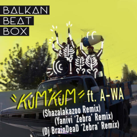 Kum Kum (Remix) [feat. A-WA]