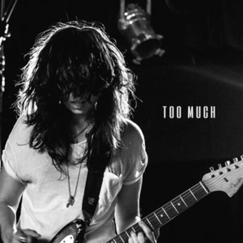 Too Much