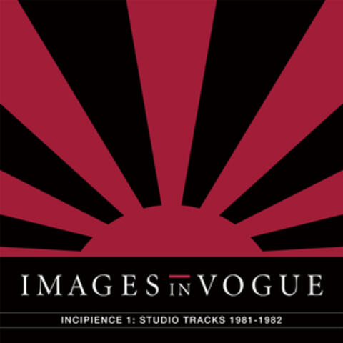 Incipience 1: Studio Tracks 1981-1982