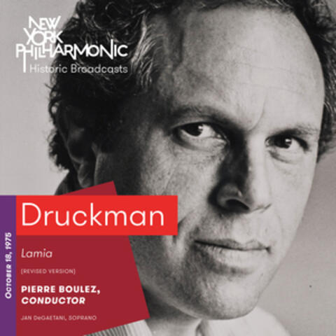 Druckman: Lamia (Revised Version) (Recorded 1975)
