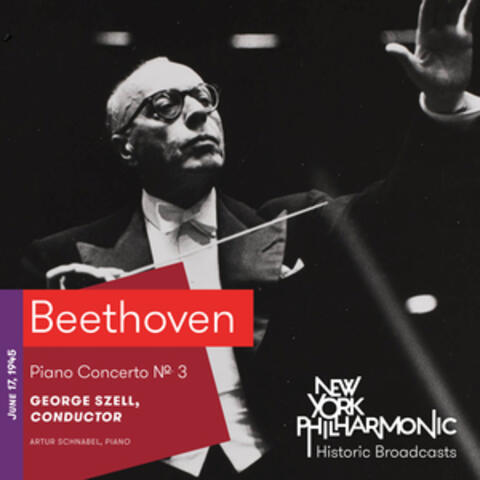 Beethoven: Piano Concerto No. 3 (Recorded 1945)