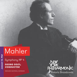 Symphony No. 4 in G Major: IV. Wir geniessen die Himmlischen Freuden. Sehr behaglich