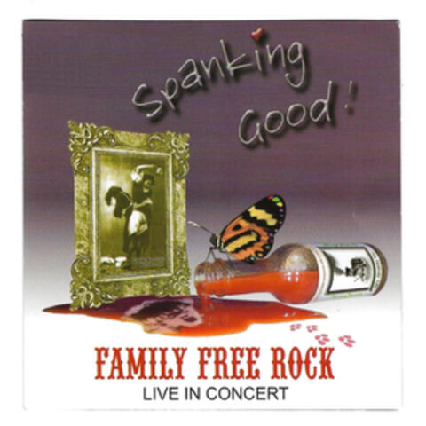 Spanking Good Family Free Rock Live in Concert
