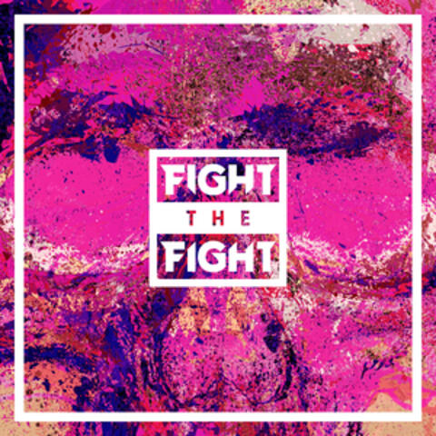 Fight the Fight