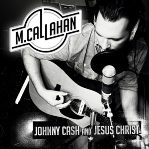 Johnny Cash and Jesus Christ