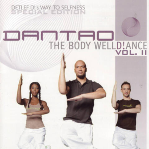 Dantao - the Body Welld!ance Vol. II (Detlef D!'s Way to Selfness)