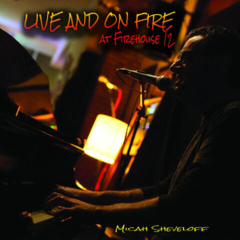 Live and on Fire