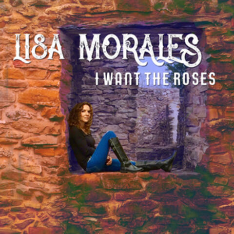 I Want the Roses
