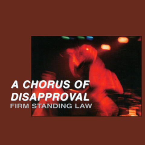 A Chorus Of Disapproval