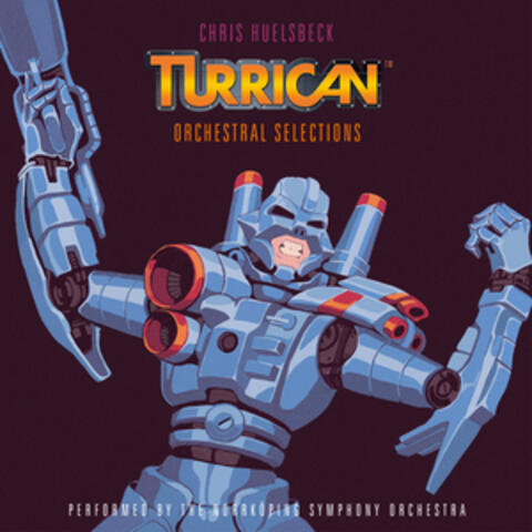 Turrican - Orchestral Selections (Music Inspired by the Original Amiga Games)