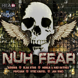 Nuh Fraid (Never Scared)