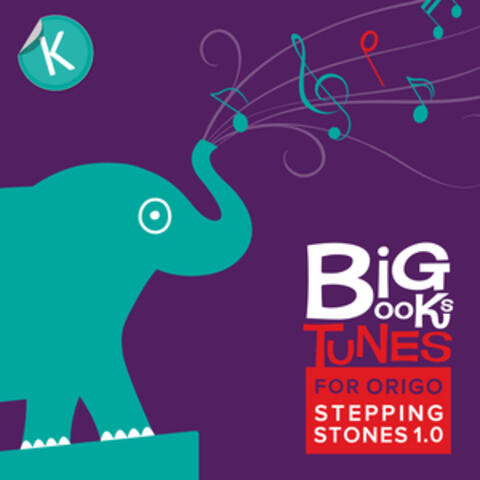 Big Books Tunes for ORIGO Stepping Stones 1.0: Grade K