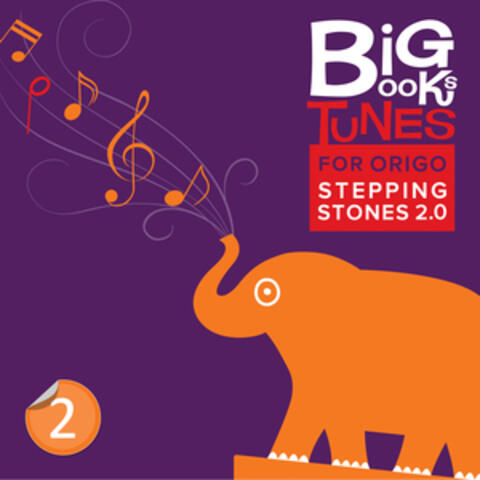 Big Books Tunes for ORIGO Stepping Stones 2.0: Grade 2