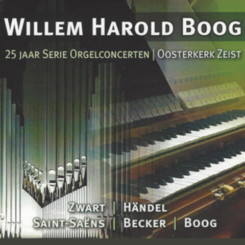 25 Jaar Serie Orgelconcerten: Oosterkerk, Zeist