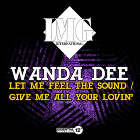 Let Me Feel the Sound / Give Me All Your Lovin'
