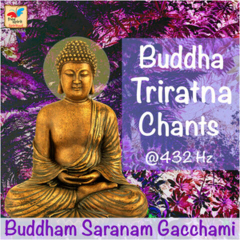 Buddha Triratna Chants at 432 Hz