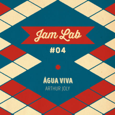 Jam Lab #04 - Água Viva