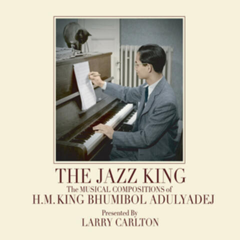 The Jazz King: The Musical Compositions of H.M. King Bhumibol Adulyadej