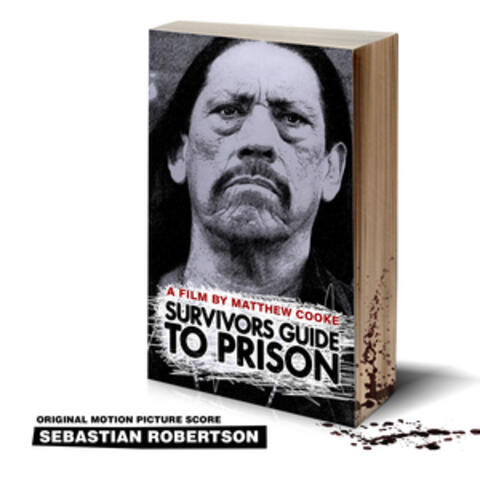 Survivor's Guide to Prison (Original Motion Picture Score)