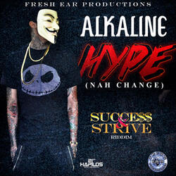 Hype (Nah Change) (Sucess and Strive Riddim)