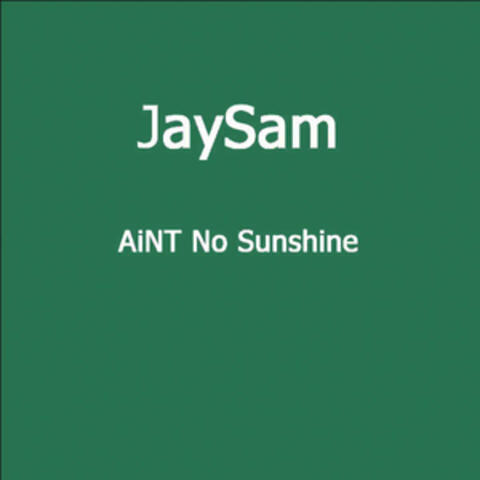 Ain`t No Sunshine