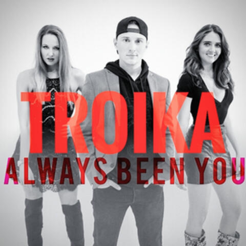 Always Been You