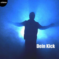Dein Kick