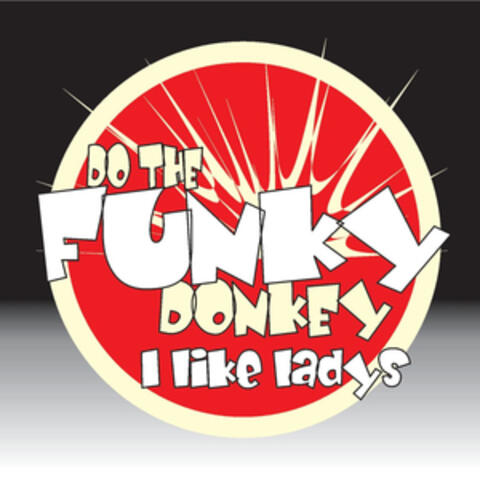 Do the Funky Donkey - I Like Ladys