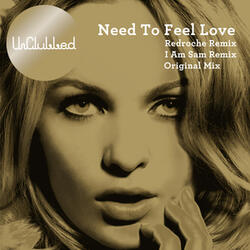 Need to Feel Loved (Redroche Remix)