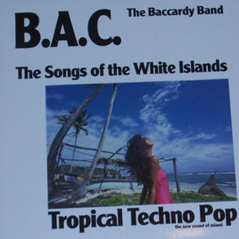 B.A.C. - The Songs of the White Islands